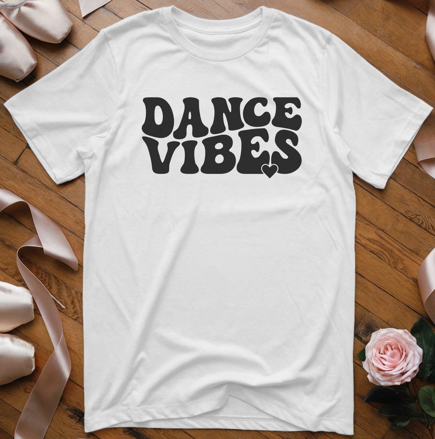 Dance Vibes with Heart T-Shirt - Dance Mom Essentials
