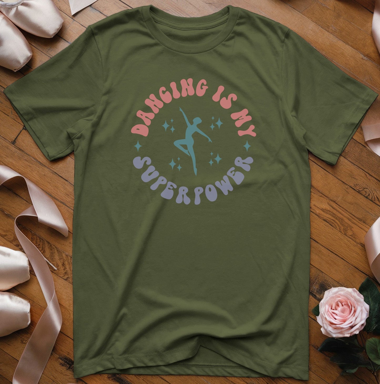 Dancing is my Superpower (circle design) T-Shirt - Dance Mom Essentials