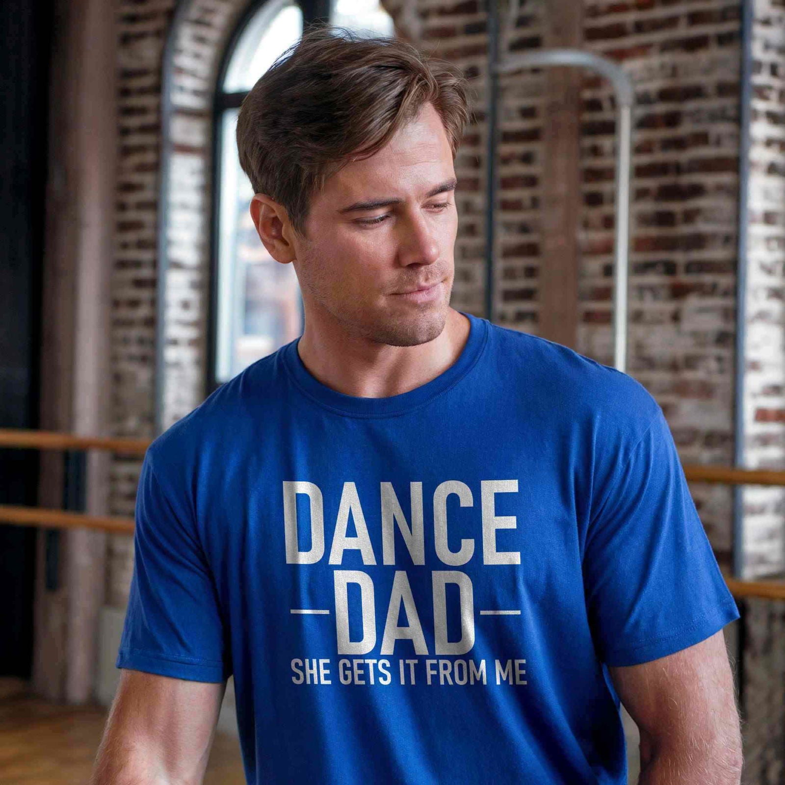Dance Dad - She Gets It From Me T-Shirt - Dance Mom Essentials