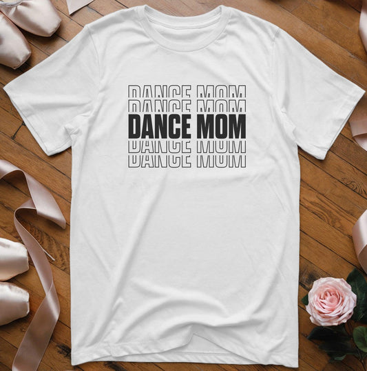 Dance Mom (stacked font) T-Shirt - Dance Mom Essentials