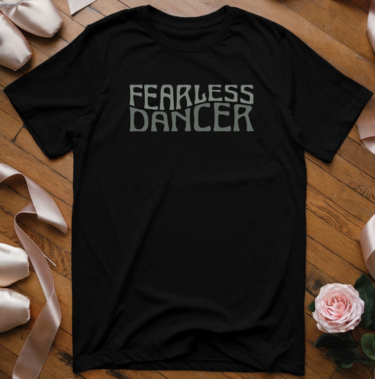Fearless Dancer - Green Text T-Shirt - Dance Mom Essentials