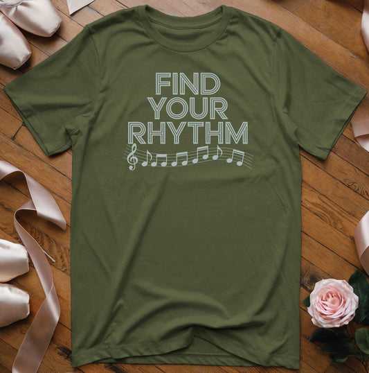 Find Your Rhythm T-Shirt - Dance Mom Essentials