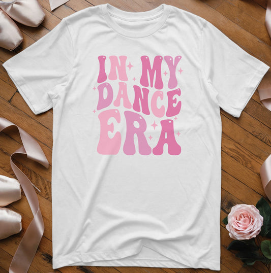 In My Dance Era T-Shirt - Dance Mom Essentials