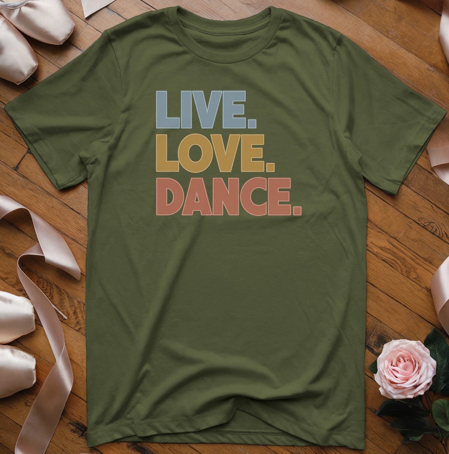 Live. Love. Dance. (modern font) T-Shirt - Dance Mom Essentials