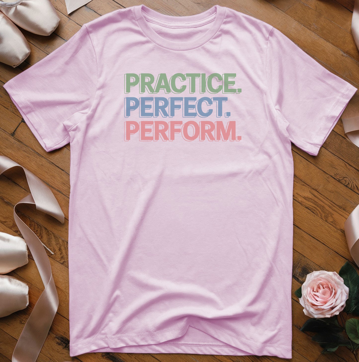 Practice Perform T-Shirt